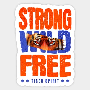 tiger spirit strong wild free Sticker